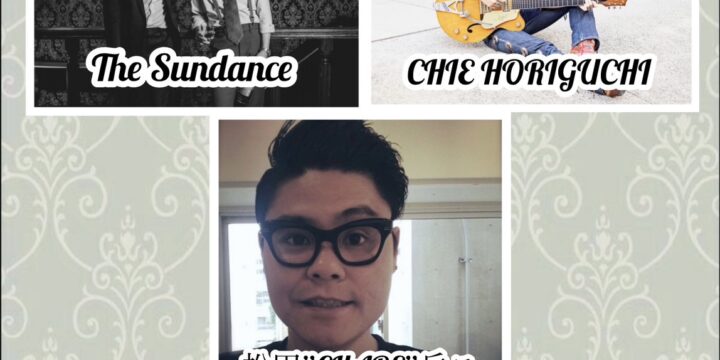 “In high spirits!!”   The Sundance /松田”CHABE”岳ニ/CHIE HORIGUCHI