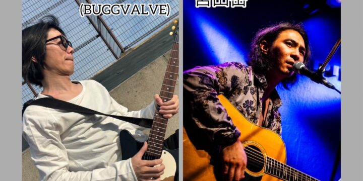 “Far Impulse ! vol.9” 宮田岳/柴田拓也(BUGGVALVE)