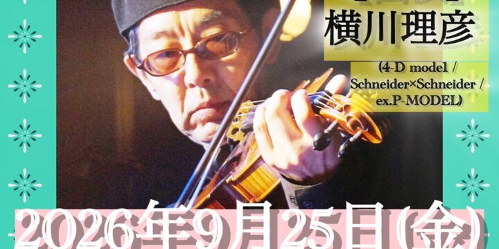 Joy Ride presents 横川理彦ワンマン「Re;Cycle+Crackle Ⅷ アルバム発売記念」