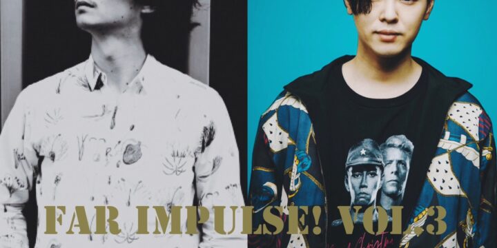 「Far impulse!vol.3」 (有観客・生配信ライブ) 【出演】 宮田岳/タカハシヒョウリ